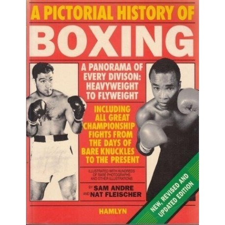 Fleischer & Andre & Loubet & Arnold A Pictorial History Of Boxing