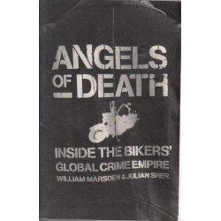 Angels of Death - Inside the Bikers' Global Crime Empire