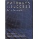 Pathways to Success: How to Win Friends & Influence People & How to stop Worrying & Start Living