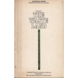 T. S. Eliot: The Waste Land: A Casebook