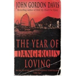 The Year Of Dangerous Loving