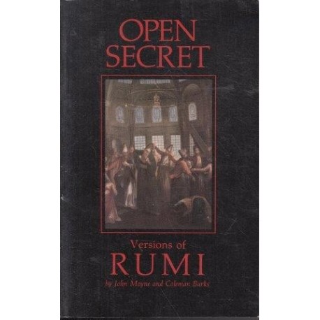 Open Secret: Versions Of Rumi