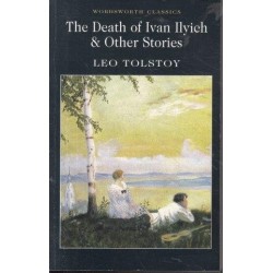 The Death Of Ivan Ilych And Other Stories