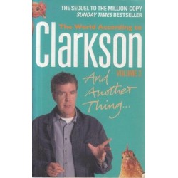 The World According To Clarkson Vol. 2 And Another Thing...