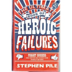 Ultimate Book Of Heroic Failures