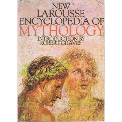 New Larousse Encyclopaedia Of Mythology
