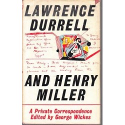 Lawrence Durrell and Henry Miller. A Private Correspondence