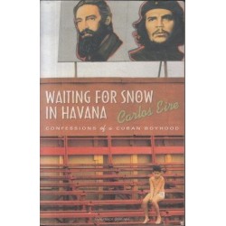 Waiting For Snow In Havana: Confessions Of A Cuban Boy