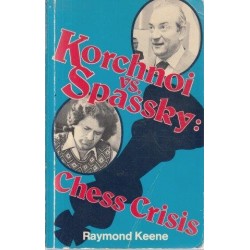 Korchnoi vs. Spassky: Chess Crisis