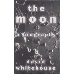 The Moon: A Biography