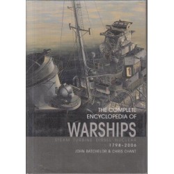 The Complete Encylopedia of Warships: Steam Turbine Diesel Nuclear 1798-2006