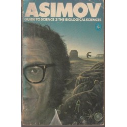 Asimov's Guide to Science 2 The Biological Sciences