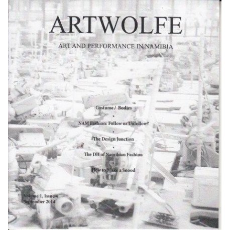 Artwolfe: Art and Performance in Namibia Vol. 1 Issue 4