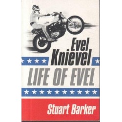 Life Of Evel: Evel Knievel