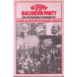 History Of The Bolshevik Party from the Beginnings to February 1917