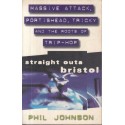 Straight Outa Bristol: Massive Attack, Portishead, Tricky and the Roots of Trip Hop