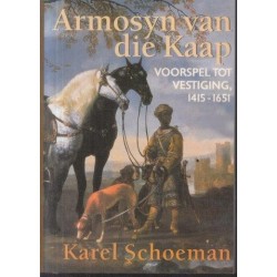 Armosyn Van Die Kaap: Die Wereld Van 'n Slavin, 1661-1733