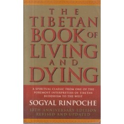 The Tibetan Book Of Living & Dying