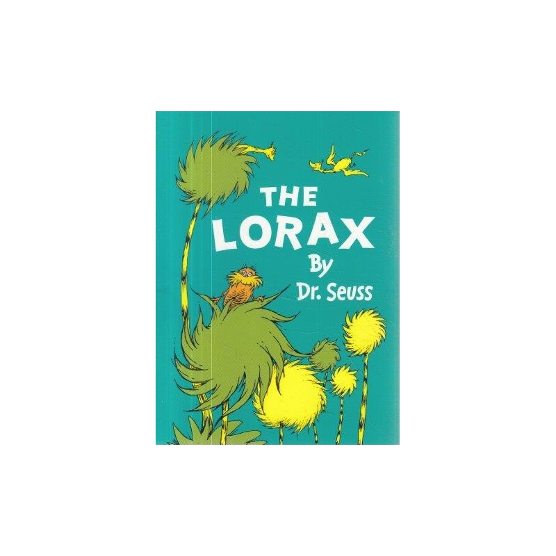 The Lorax By Dr. Seuss