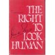 The Right to Look Human (Signed Copies)