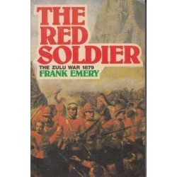 The Red Soldier: Letters From The Zulu War 1879