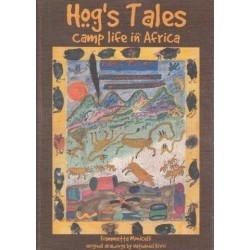 Hog's Tales: Camp Life in Africa (Signed by author)