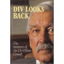 Div Looks Back. The Memoirs of Sir De Villiers Graaff