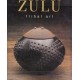 Zulu Tribal Art (Hardcover)