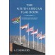 The South African Flag Book: The History of South African Flags from Dias to Mandela