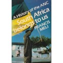 South Africa Belongs To Us: A History of the ANC