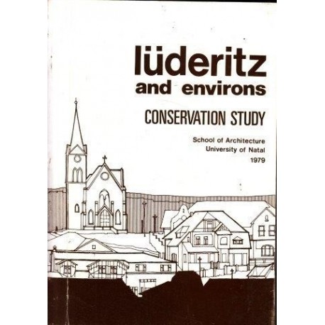 Luderitz and Environs: A Study in Conservation