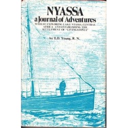 Nyassa - A Journal of Adventures: Whilst Exploring Lake Nyassa, Central Africa and Establishing the Settlement of Livingstonia