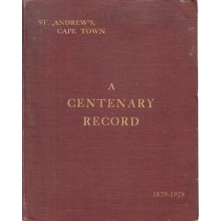 A Centenary Record 1829-1929- St Andrew's Presbyterian Church, Cape Town