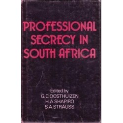 Professional Secrecy in South Africa: A Symposium