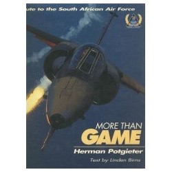 More Than Game: A Salute to the South African Air Force