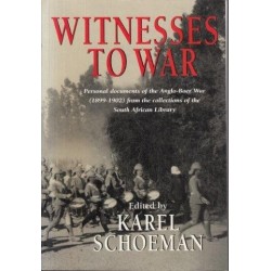 Witnesses to War: Personal Documents of the Anglo-Boer War from the Collections of the South African Library