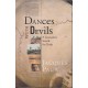 Dances With Devils: A Journalist's Search For Truth