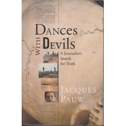 Dances With Devils: A Journalist's Search For Truth