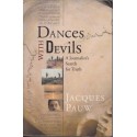 Dances With Devils: A Journalist's Search For Truth