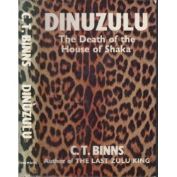 Dinuzulu: The Death of the House of Shaka