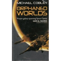 The Orphaned Worlds (Humanity's Fire)