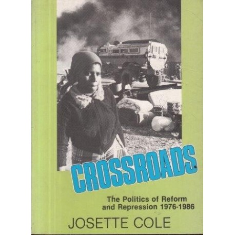 Crossroads - the Politics of Reform and Repression 1976-1980