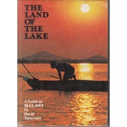 Land of the Lake - a Guide to Malawi