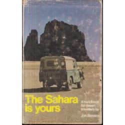 The Sahara is Yours: A Handbook for Desert Travellers