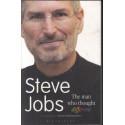 Steve Jobs: The Man Who Thought Different