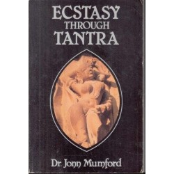 Ecstasy Through Tantra (Llewellyns Tantra And Sexual Arts Series)