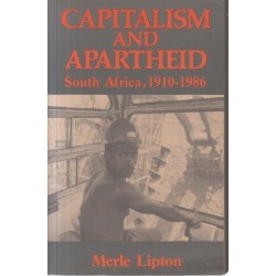 Capitalism and Apartheid: South Africa 1910-1986