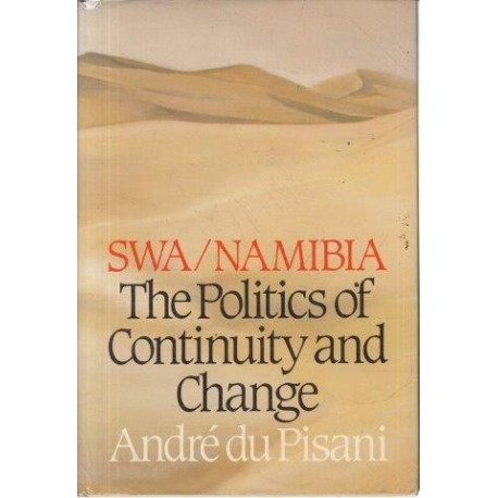 SWA/Namibia - the Politics of Continuity and Change