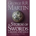 A Song Of Ice And Fire Series: A Storm Of Swords 2 Blood And Gold