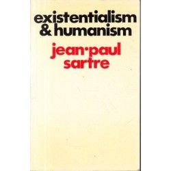 Existentialism And Humanism